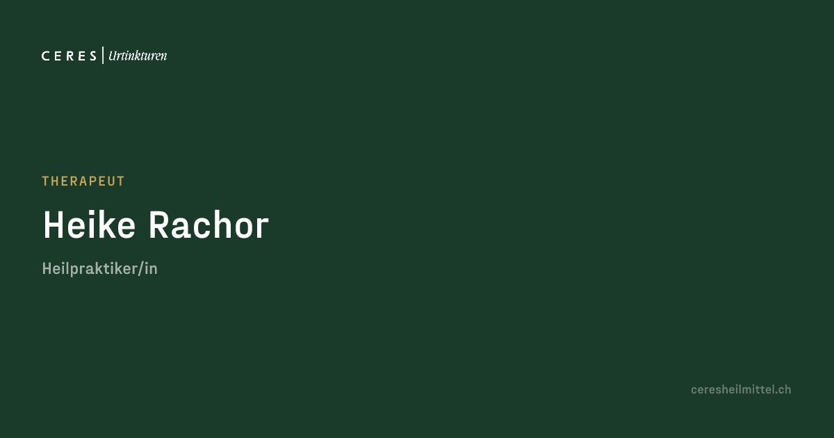 Heike Rachor — Therapeut · Ceres Heilmittel